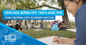 SĂN HỌC BỔNG IVY 100% HỌC PHÍ CÙNG TRƯỜNG CATS ACADEMY BOSTON