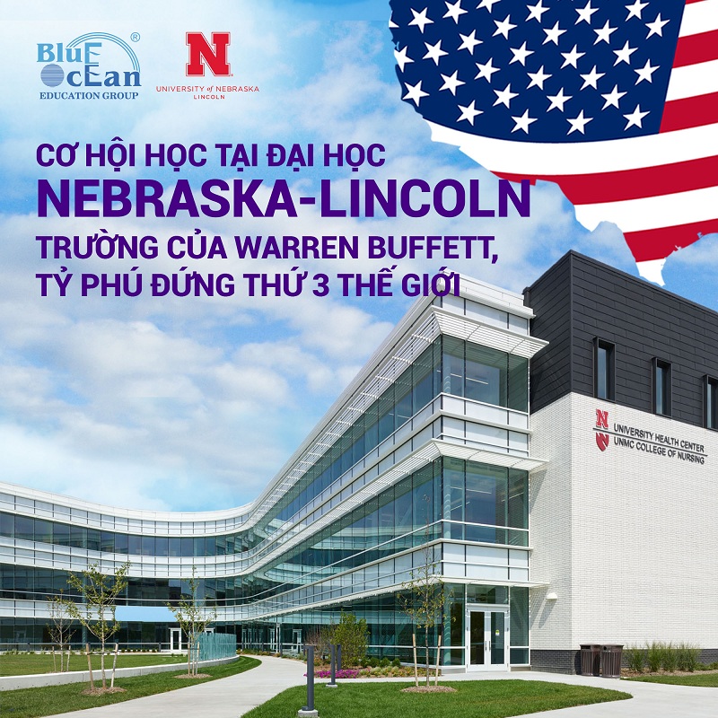 Cơ hội học tại đại học Nebraska, Lincoln – Trường của Warren Buffett, tỷ phú đứng thứ 3 thế giới